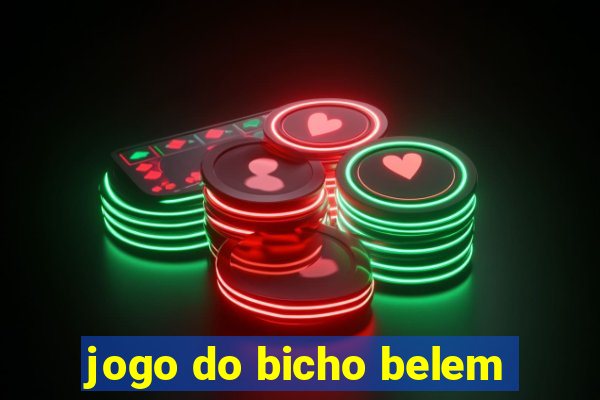 jogo do bicho belem